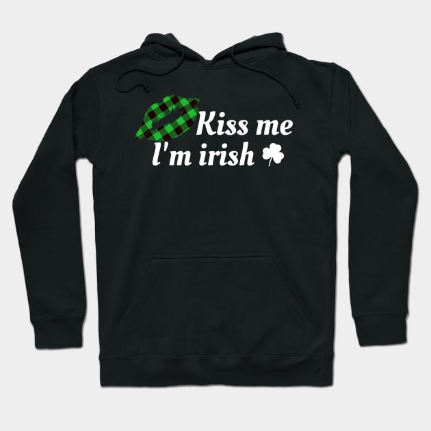 Kiss Me i'm irish with green buffalo plaid lips Hoodie by ArtedPool